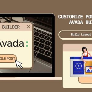 Customize Single Post Layout for Avada Builder